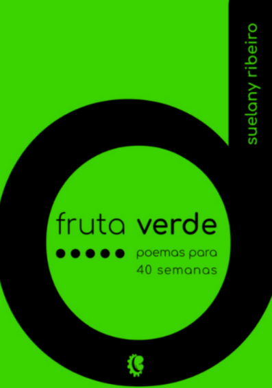 Fruta Verde: Poemas Para 40 Semanas
